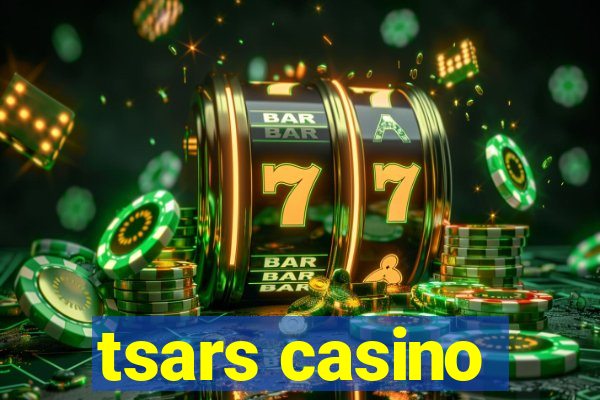 tsars casino