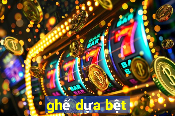 ghế dựa bệt