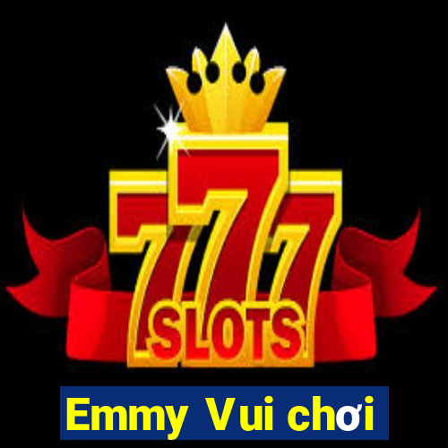 Emmy Vui chơi