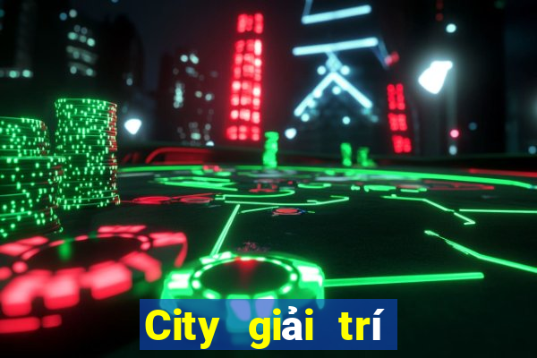 City giải trí mở tài khoản