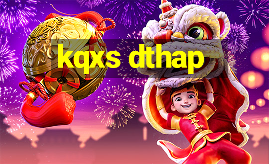 kqxs dthap