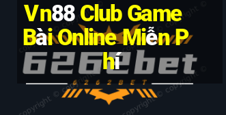 Vn88 Club Game Bài Online Miễn Phí