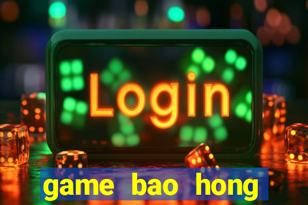 game bao hong phieu luu