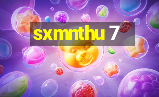 sxmnthu 7