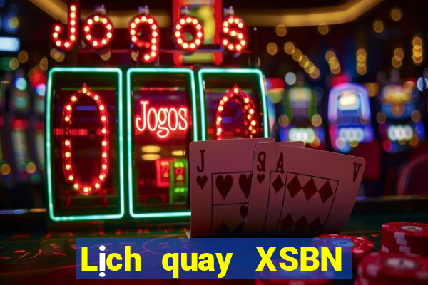 Lịch quay XSBN ngày 1