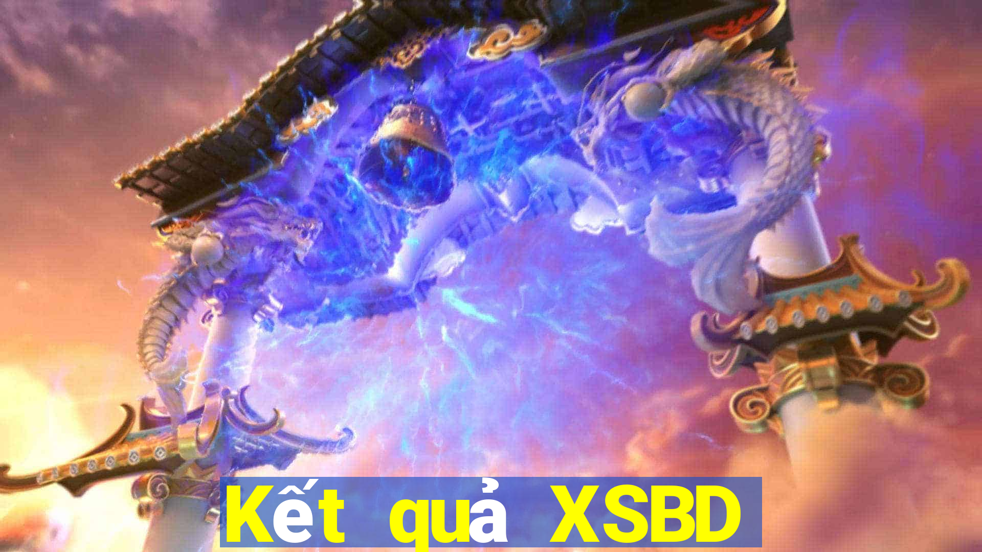 Kết quả XSBD Thứ 2