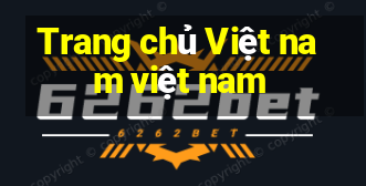 Trang chủ Việt nam việt nam