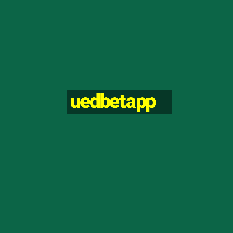 uedbetapp