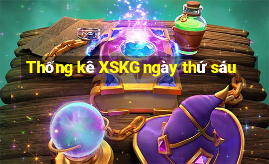 Thống kê XSKG ngày thứ sáu