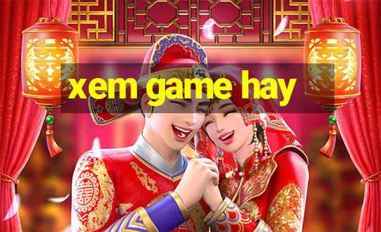 xem game hay