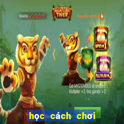 học cách chơi bài poker