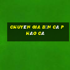 Chuyên gia bắn cá pháo cá