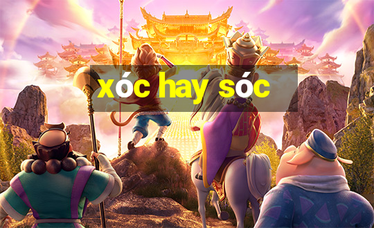 xóc hay sóc