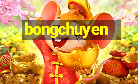 bongchuyen