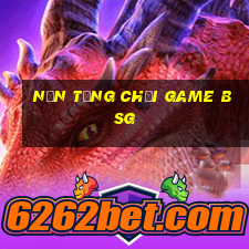 Nền tảng chơi game bsg