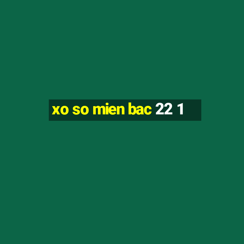 xo so mien bac 22 1