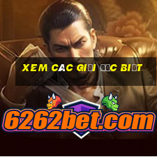 xem các giải đặc biệt