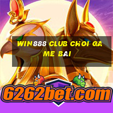 Win888 Club Choi Game Bài