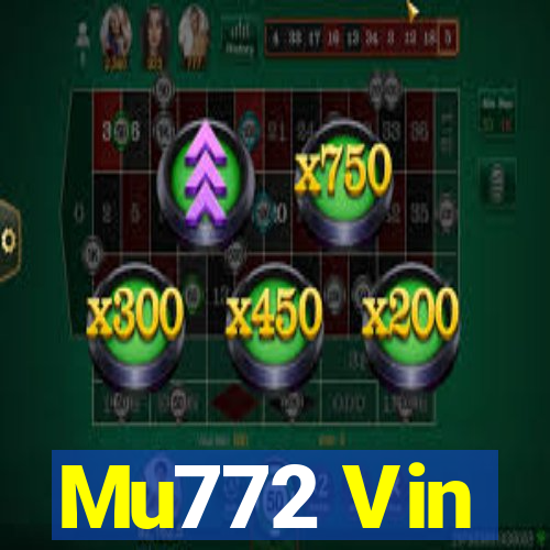 Mu772 Vin