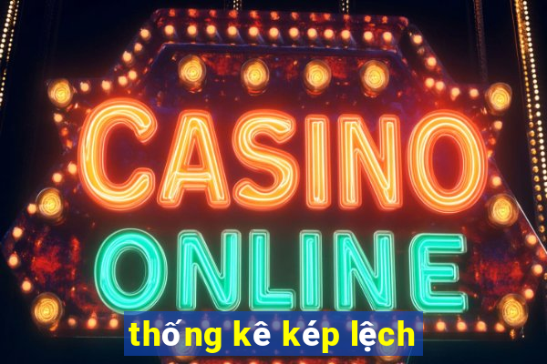 thống kê kép lệch