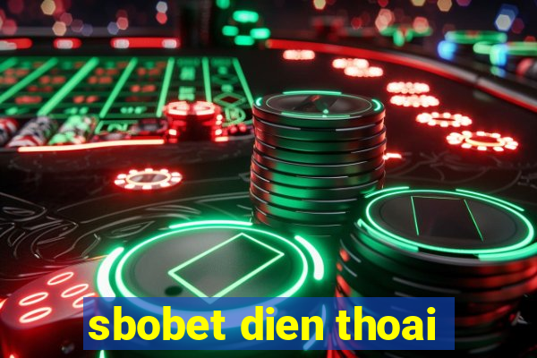 sbobet dien thoai