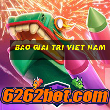 bao giai tri viet nam