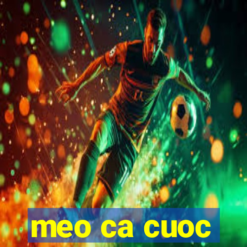 meo ca cuoc