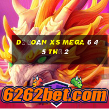 Dự đoán XS Mega 6 45 Thứ 2