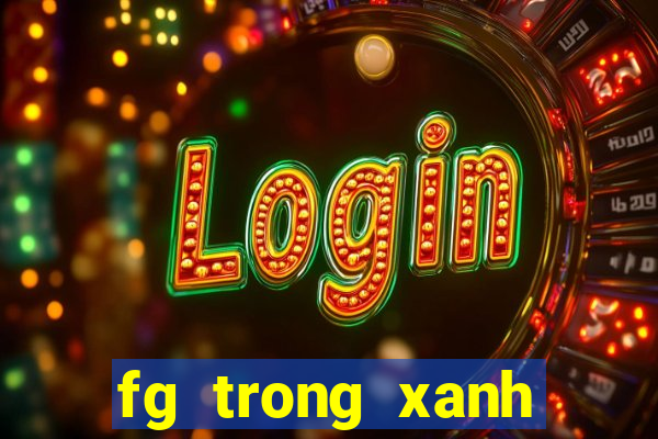 fg trong xanh biển sâu