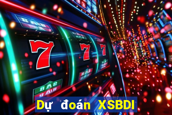 Dự đoán XSBDI Thứ 2