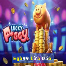 Egb99 Lừa Đảo