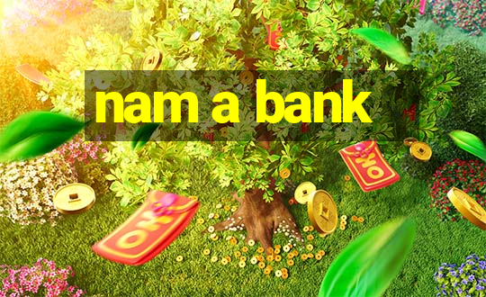 nam a bank