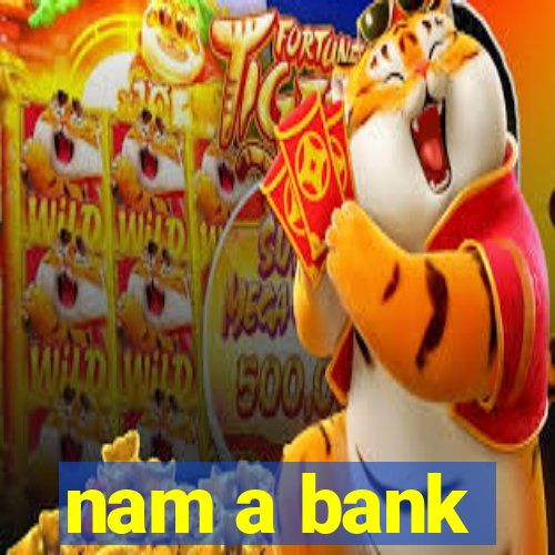 nam a bank