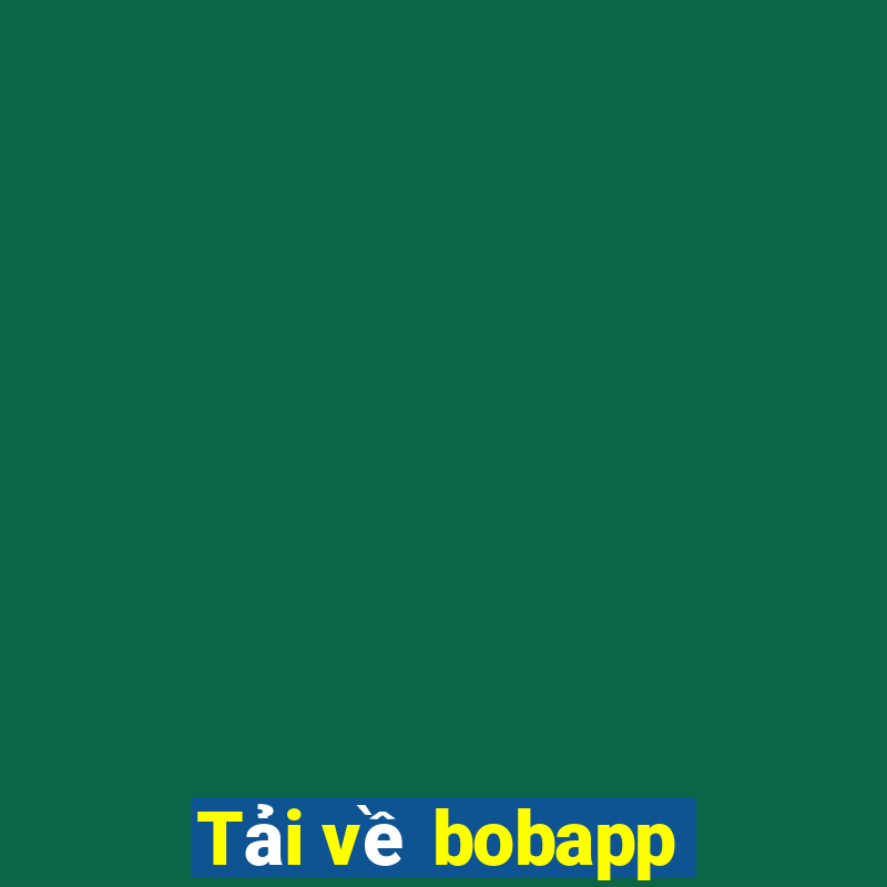 Tải về bobapp