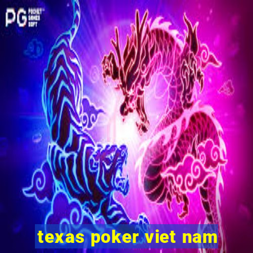 texas poker viet nam