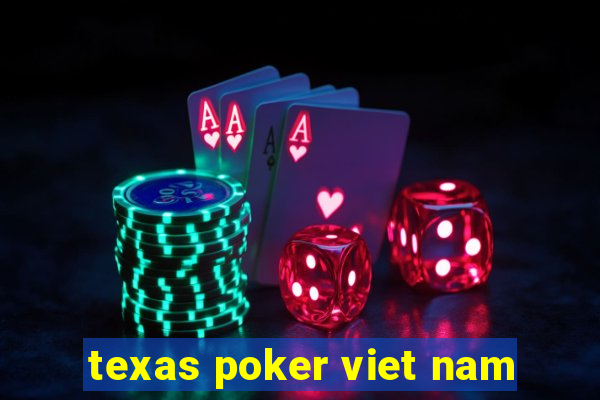 texas poker viet nam