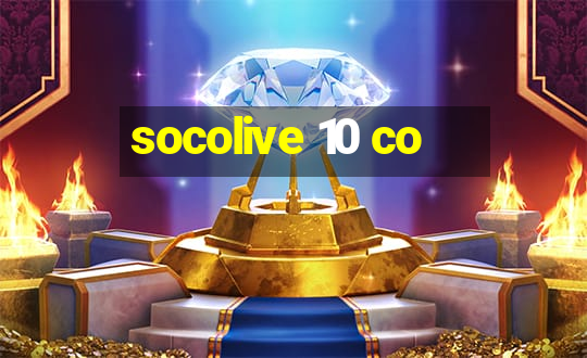 socolive 10 co