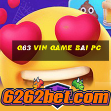 G63 Vin Game Bài Pc