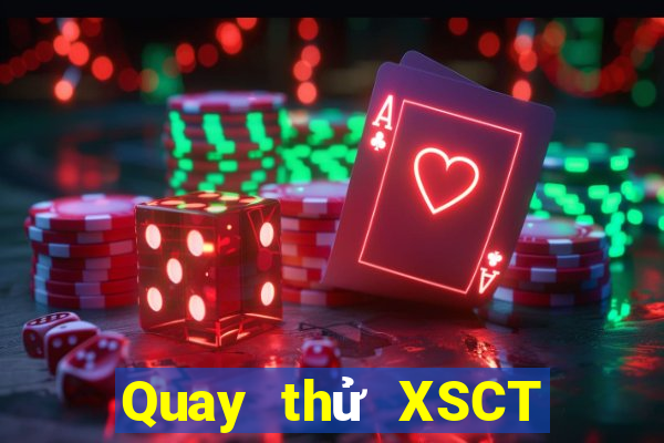 Quay thử XSCT thứ Ba