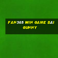 Fan365 Win Game Bài Gunny