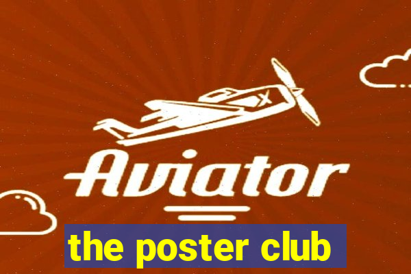 the poster club