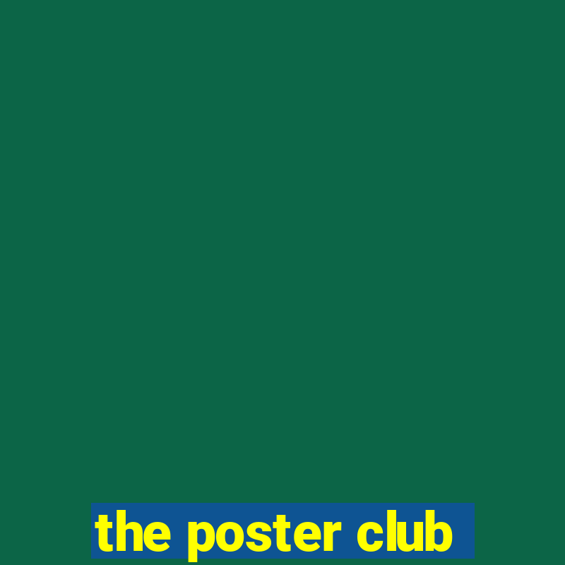 the poster club