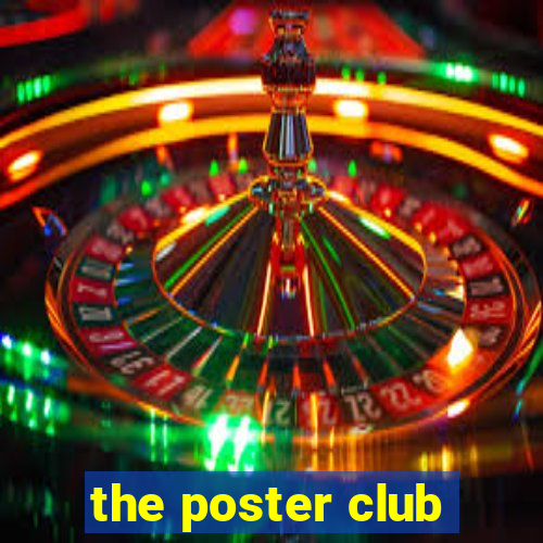 the poster club