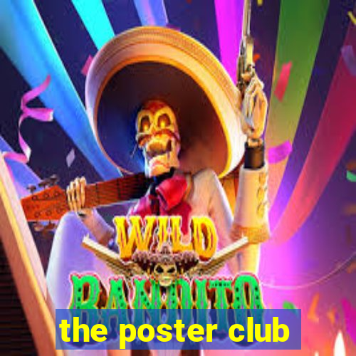 the poster club