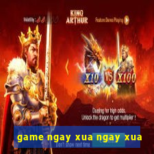 game ngay xua ngay xua