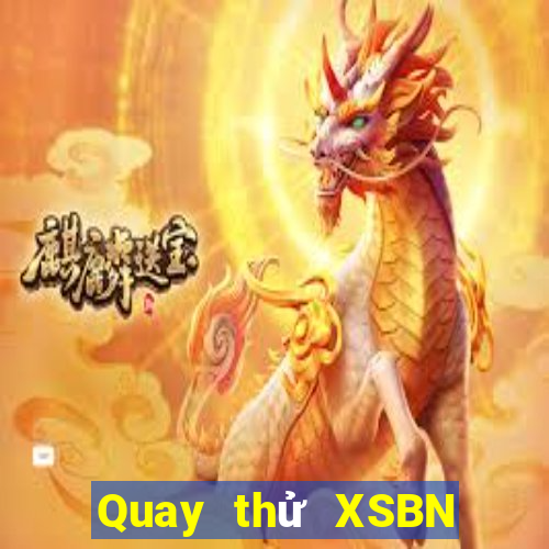 Quay thử XSBN ngày 31