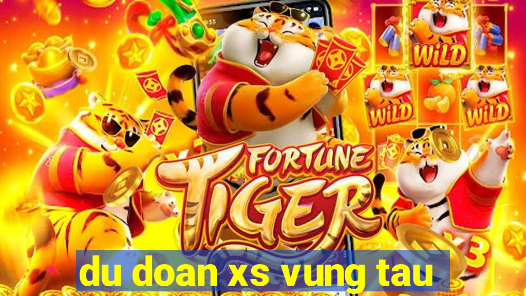 du doan xs vung tau