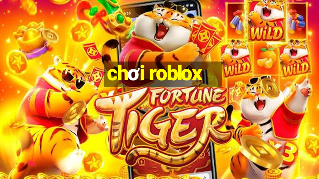 chơi roblox