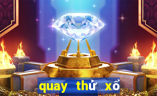 quay thử xổ số quảng nam hôm nay