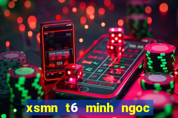 xsmn t6 minh ngoc truc tiep